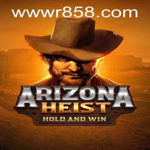 ArizonaHeist: A Thrilling New Adventure in the R85 App Era